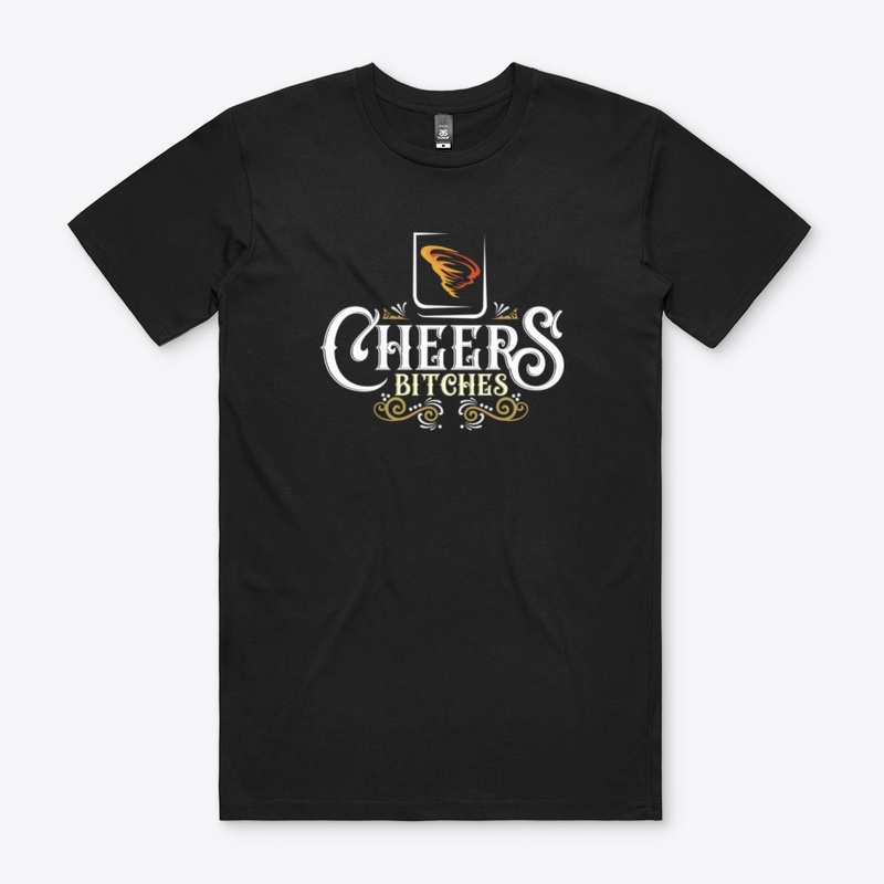 Cheers bitches tee2