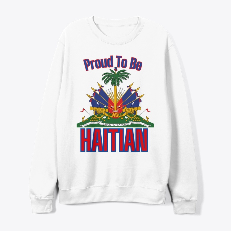 Proud Haitian – Ayiti Se Fòs Mwen