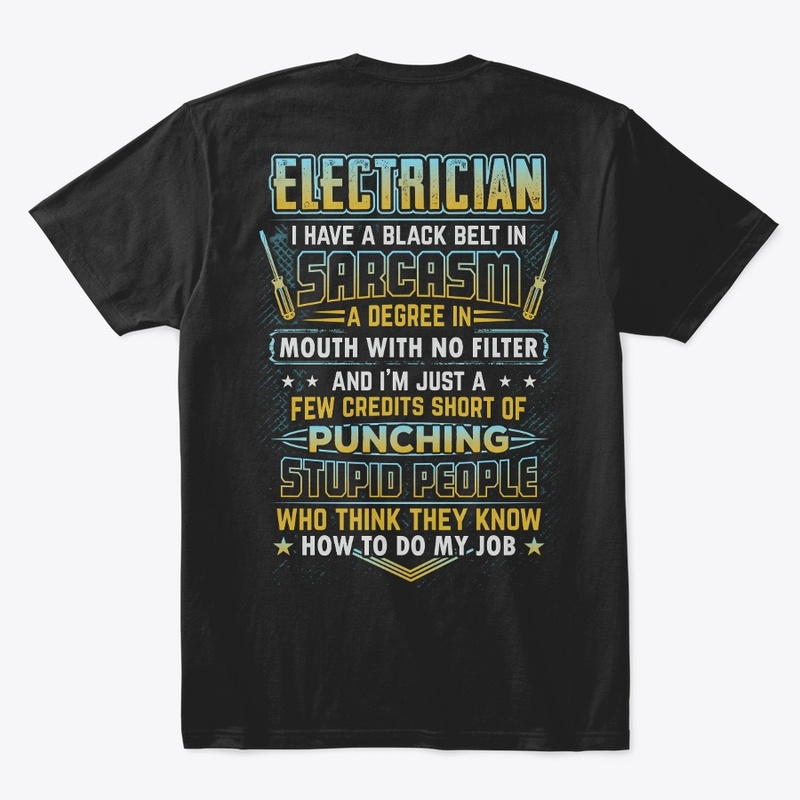 Sarcastic Electrician Shirt 