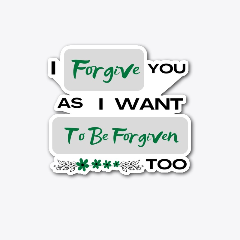 I forgive you  