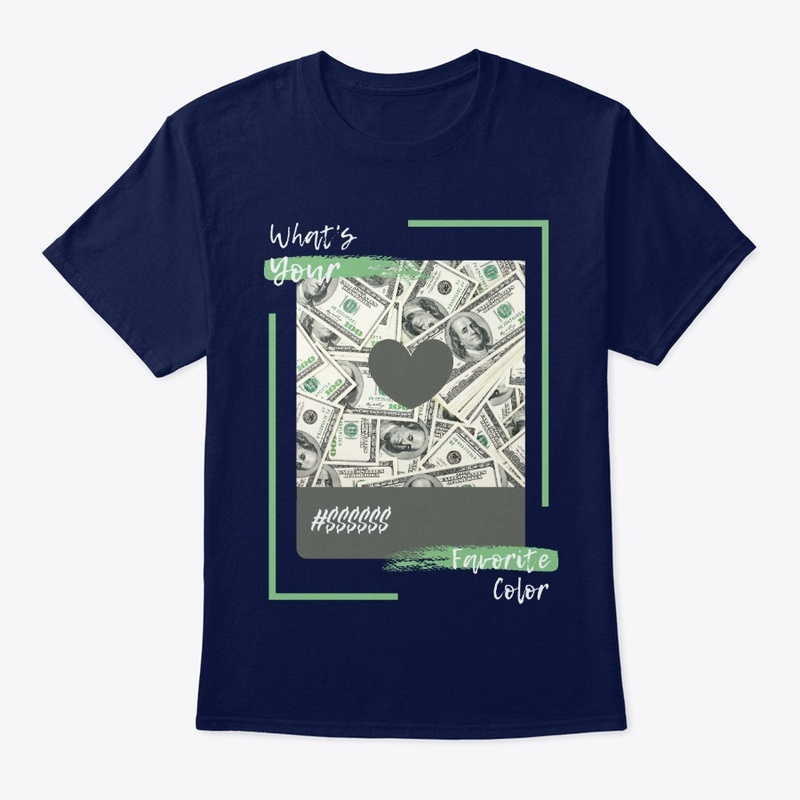 Favorite Color $$$ Money