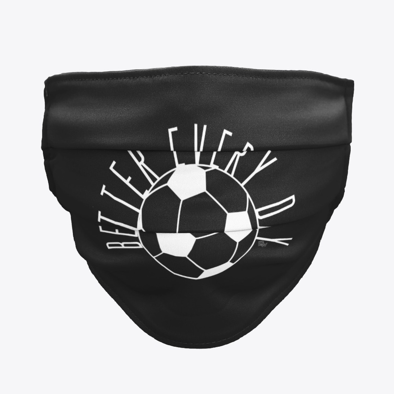 Better Every Day Soccer Face Mask White