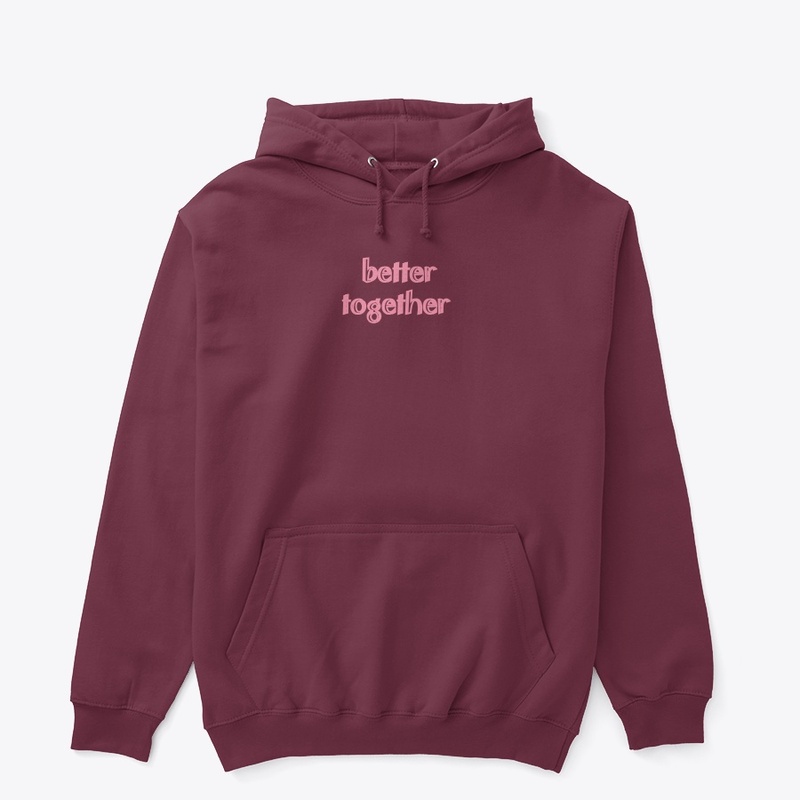 Better together 