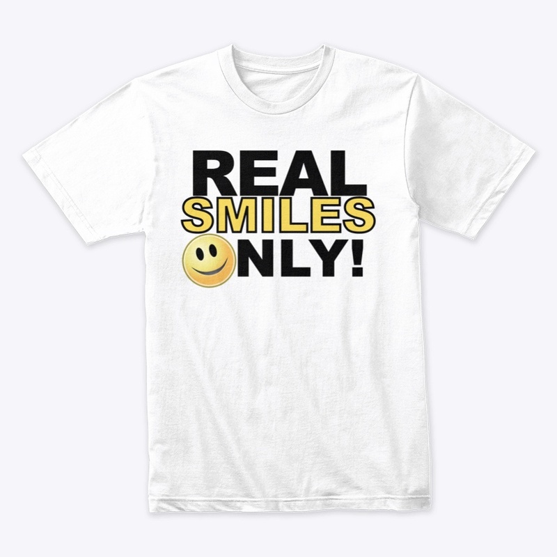 Real Smiles Only