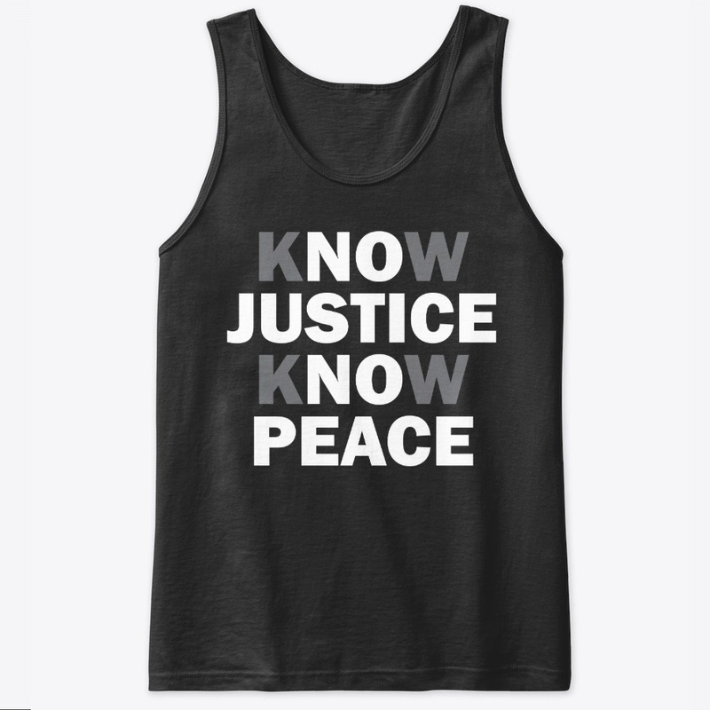#Know Justice Know Peace Tee