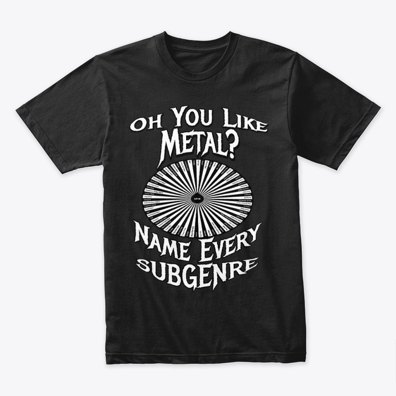 Name Every Subgenre Metal T shirt
