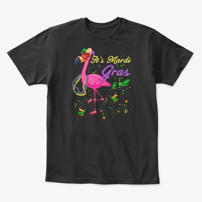 Flamigo It's Mardi Gras Y'll All