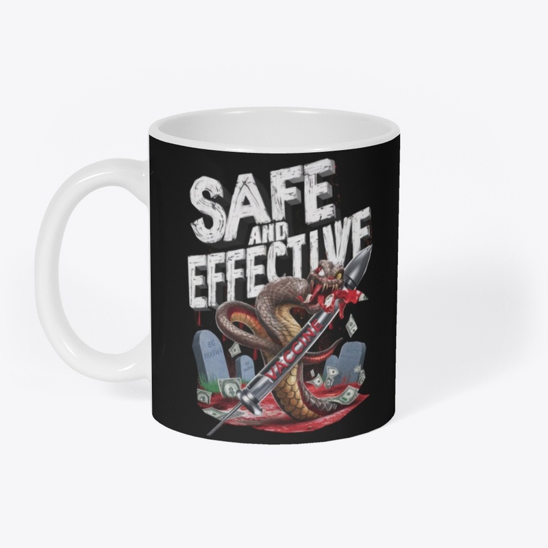 "Safe and Effective"