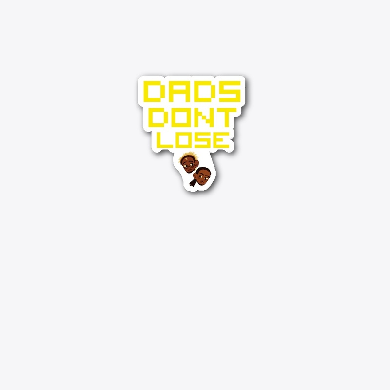 "Dads Don't Lose" Tee