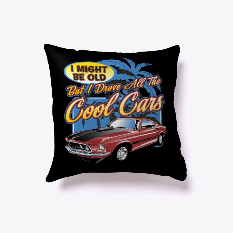 I might be old but I drove all the cool