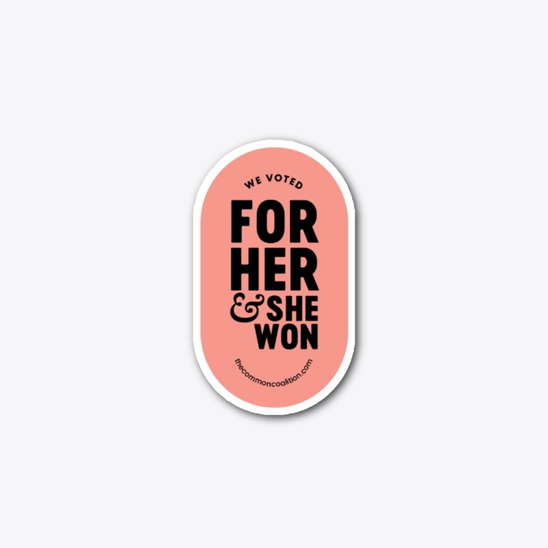 We Voted for Her