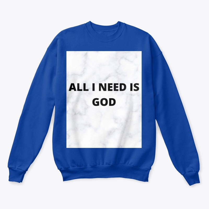 ALL I NEED IS GOD