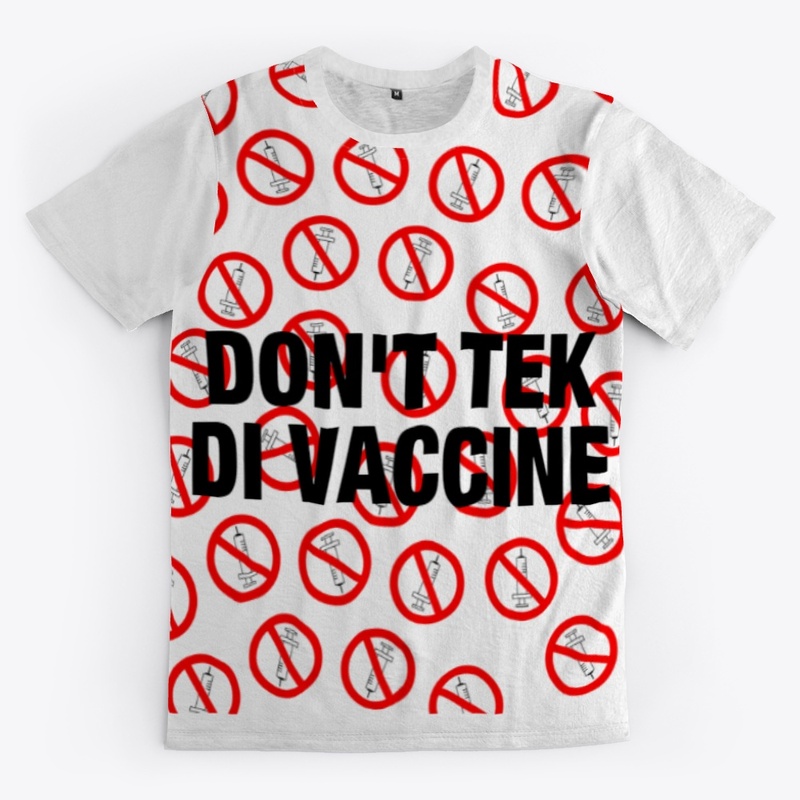 Dont' Tek Di Vaccine - Remeece Inspired