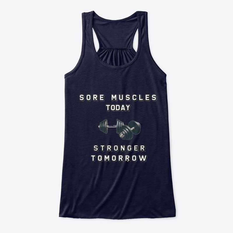 Sore Muscles today, stronger tomorrow!