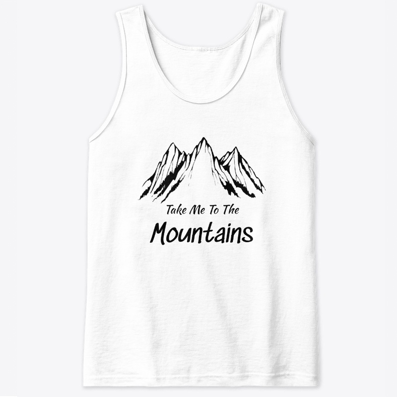 Take me to the Mountains