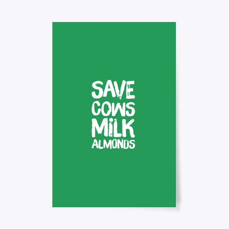 VEGAN SAVE COWS MILK ALMONDS 