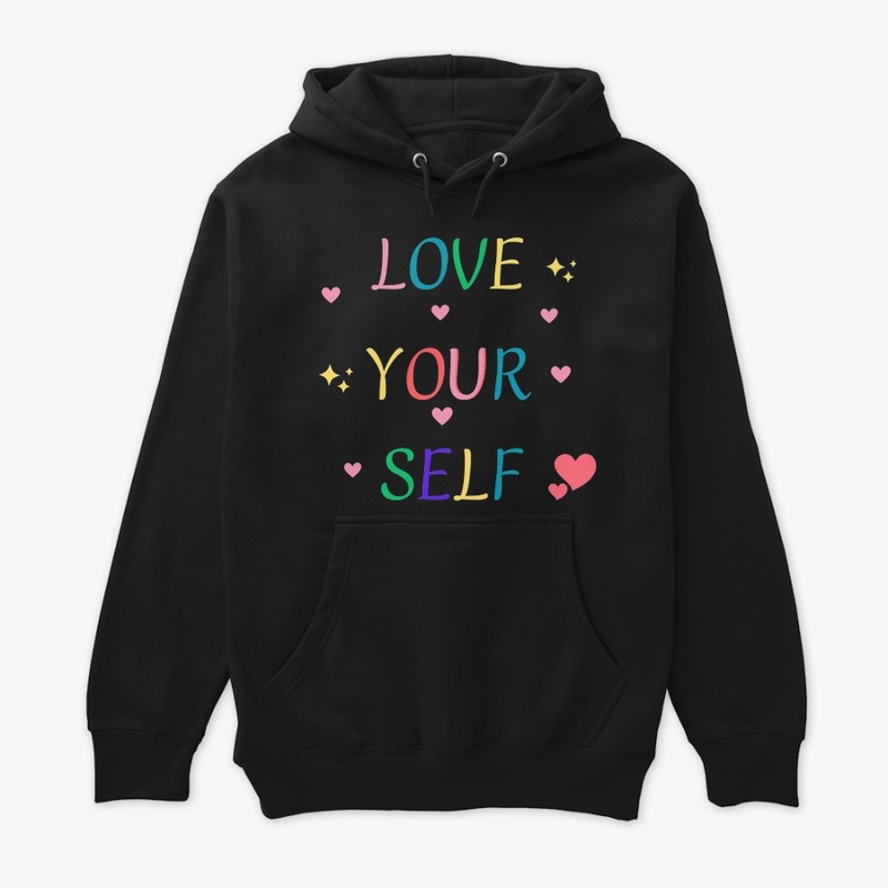 Love your self
