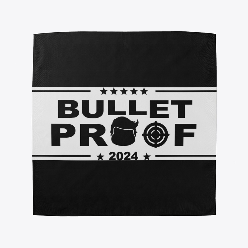 Trump is Bullet Proof