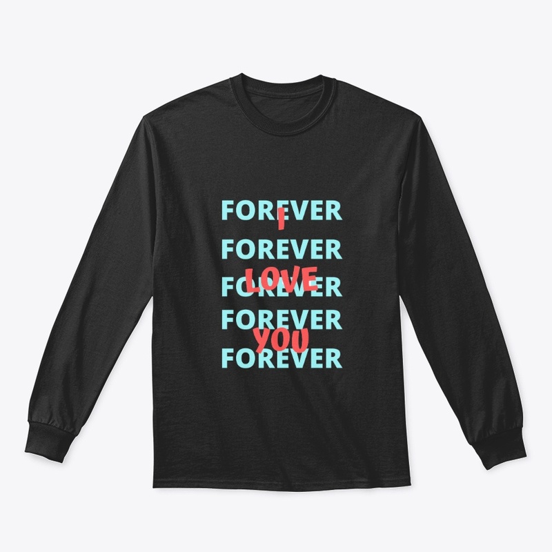 I love you Forever Forever 
