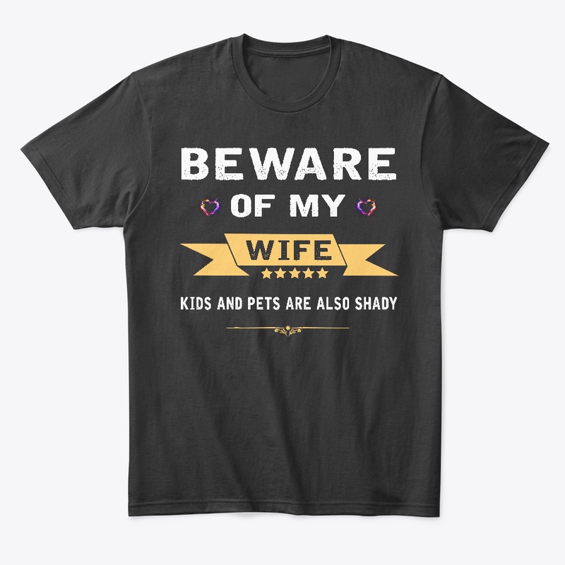 Beware of my wife