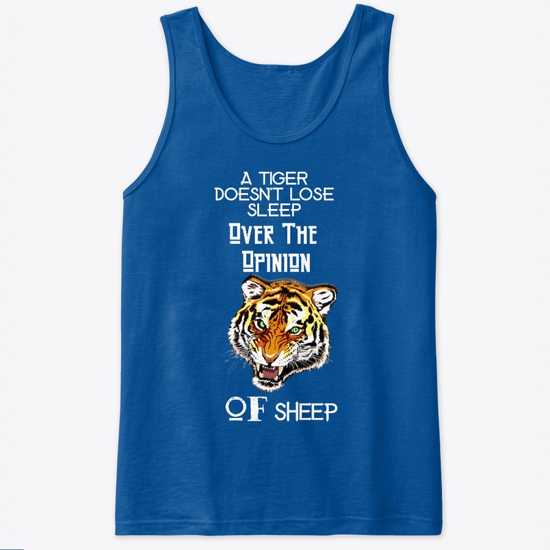A Tiger Doesn't Lose Sleep 