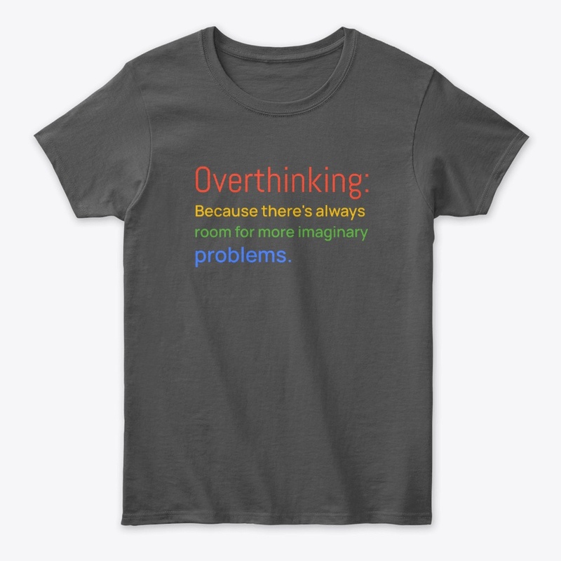 Overthinking