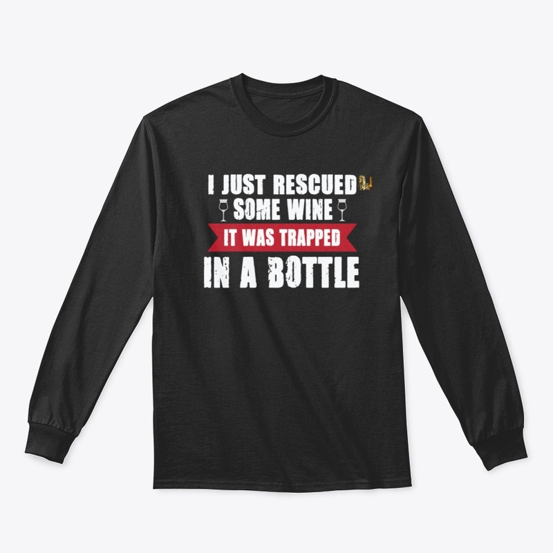 I just rescued some wine it was...