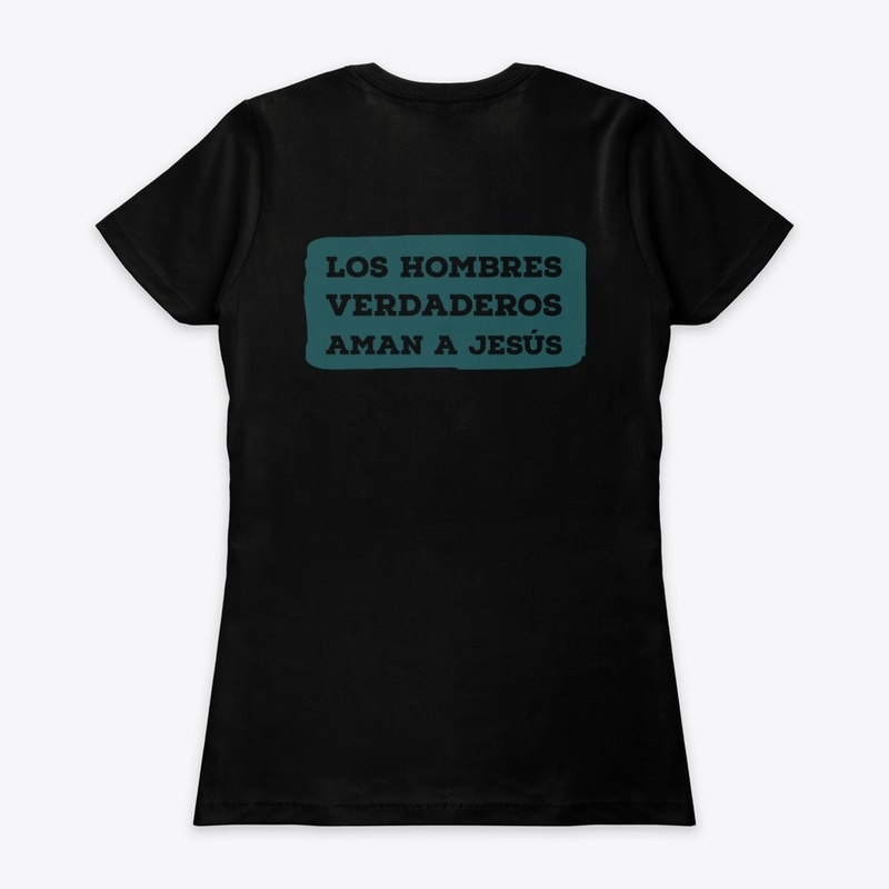 "¡Los Hombres Verdaderos Aman a Jesús!"