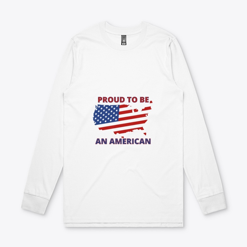 PROUD TO BE AN AMERICAN