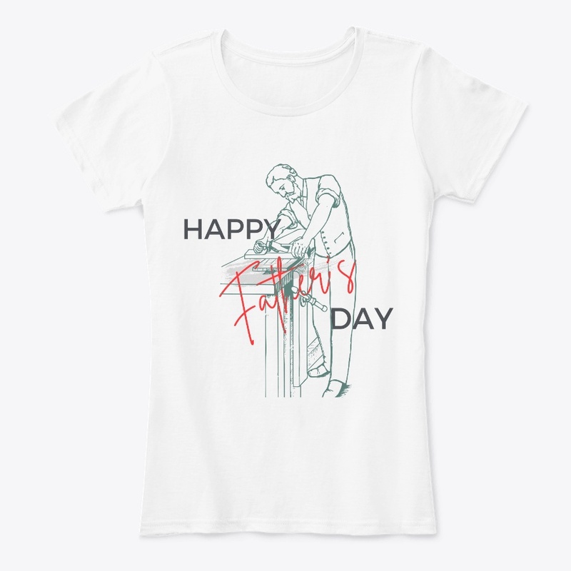 Happy Father's Day T-Shirts