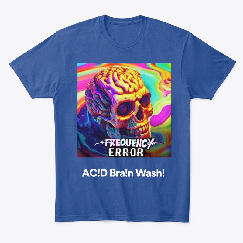 AC!D Bra!n Wash!