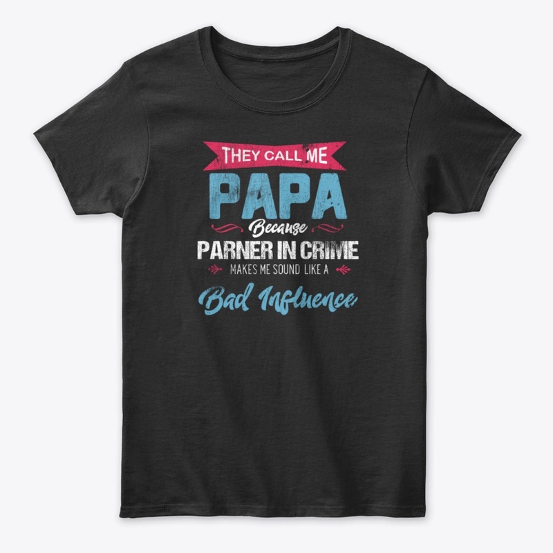 They Call Me Papa Fathers Day New Design