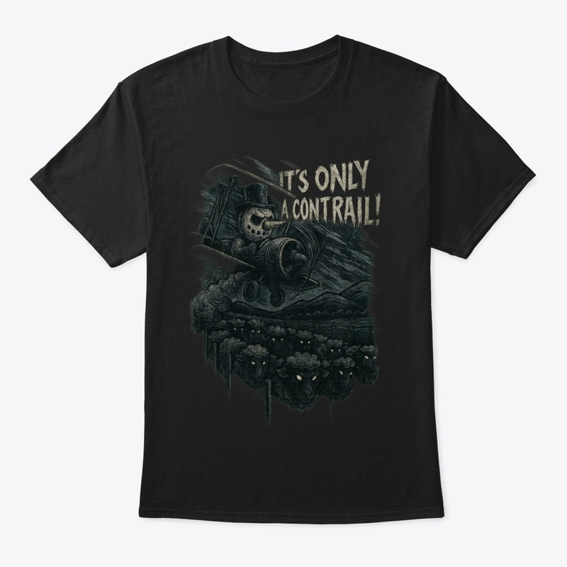 It’s Only a Contrail – Classic Tee