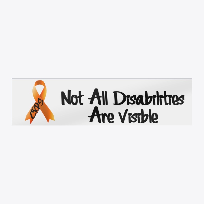 CRPS Not All Disabilities Are Visible D1