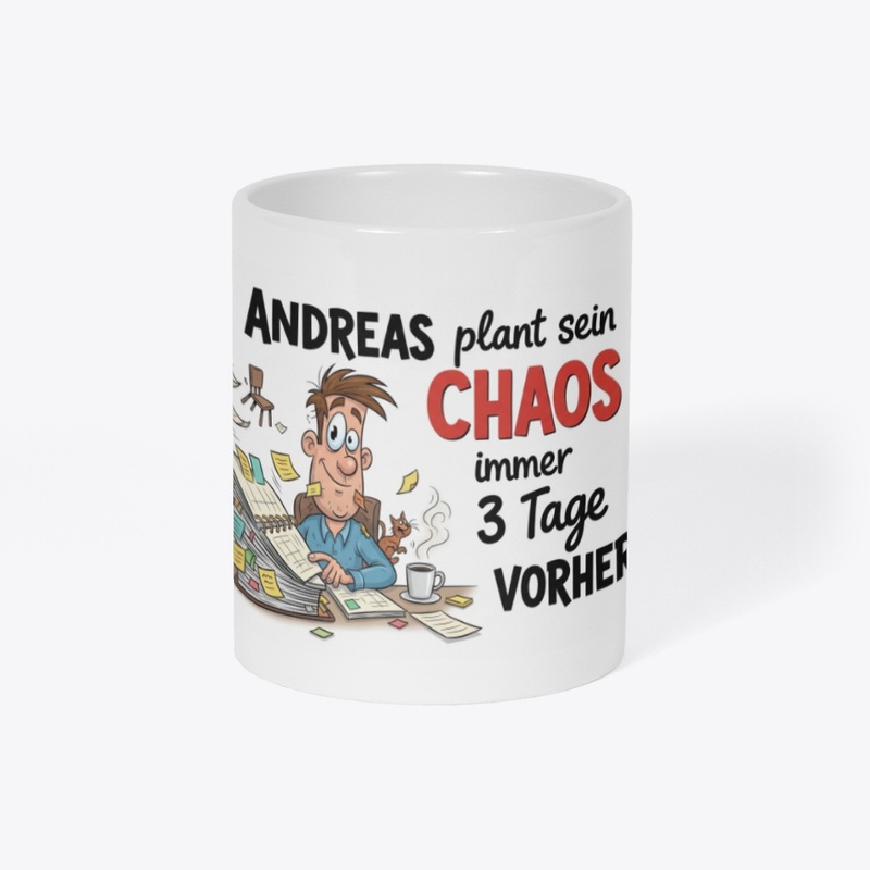 Andreas plant sein Chaos