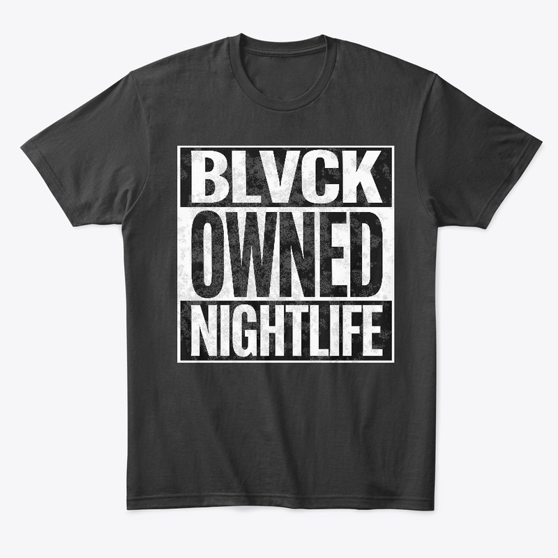 Blvk Owned Nightlife_BW