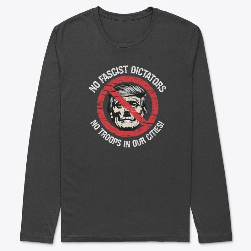 No Fascist Dictators No Troops In Cities