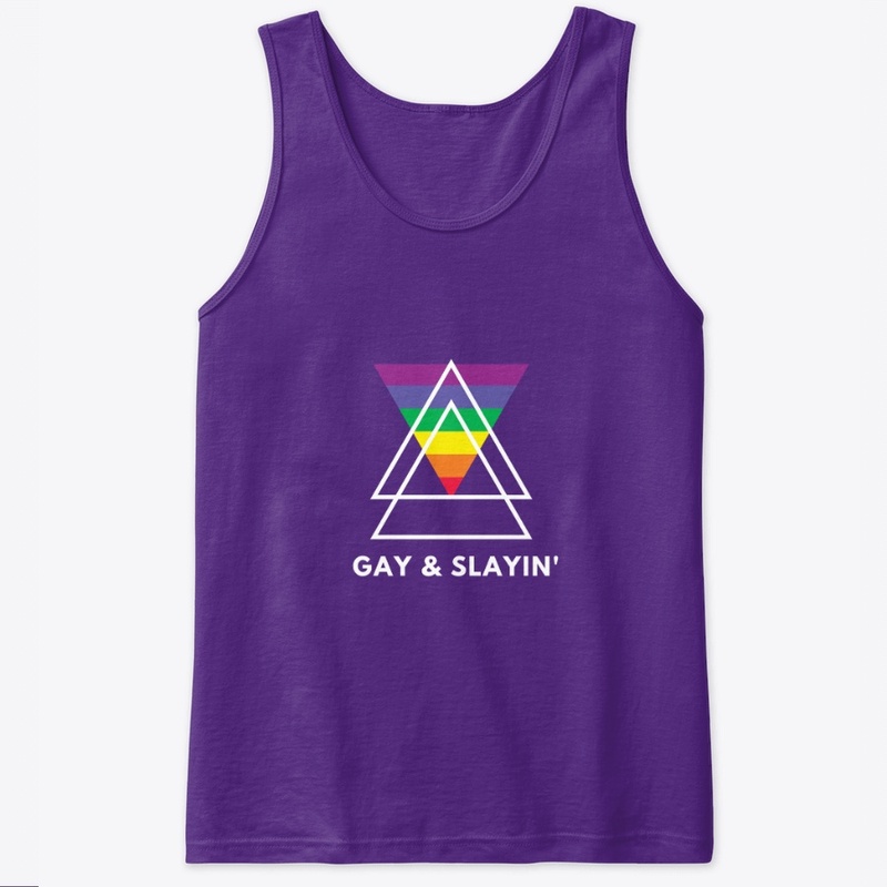 Gay & Slayin'