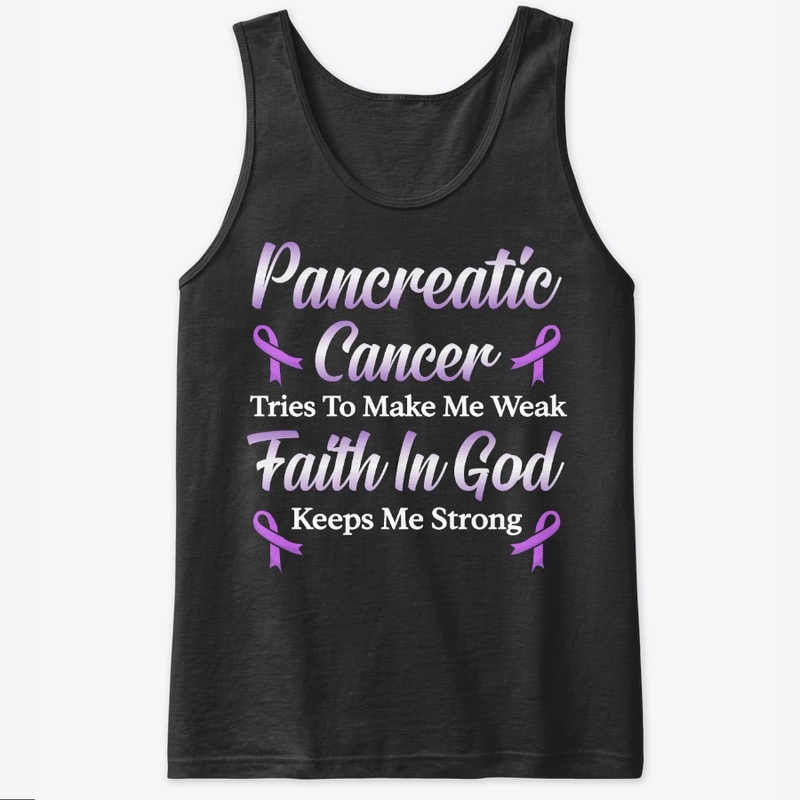 Pancreatic Cancer Gift, Faith In God
