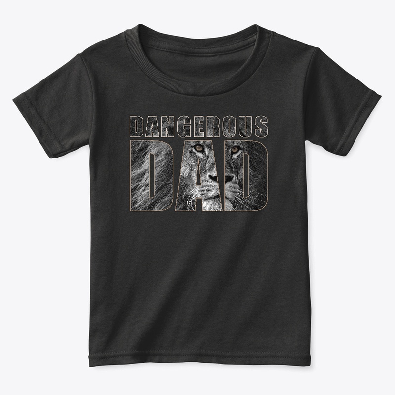 Dangerous Dad - Father Day Gift_