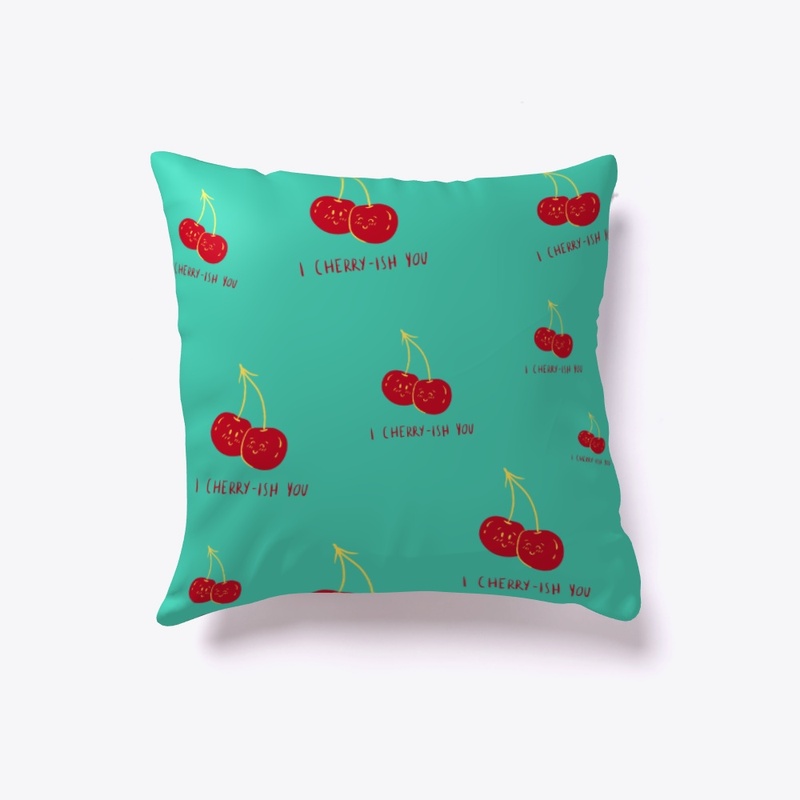 I cherry-ish you