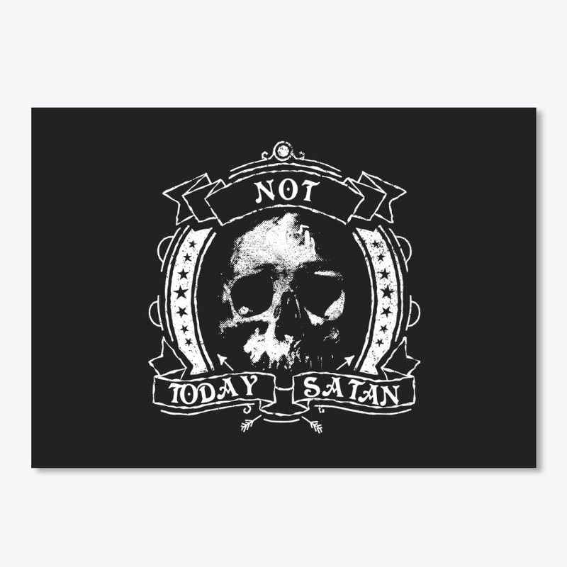 Not today Satan - dark motivation