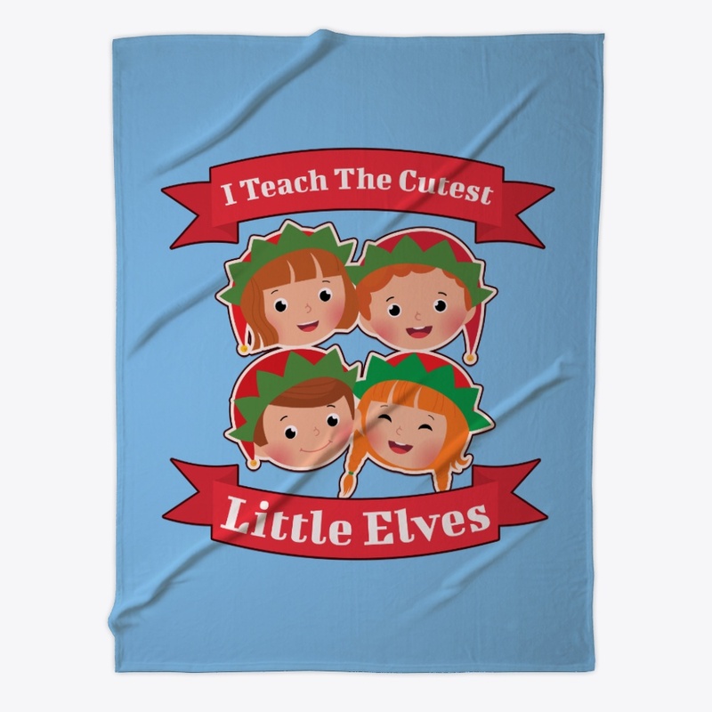 I Teach The Cutest Little Elves