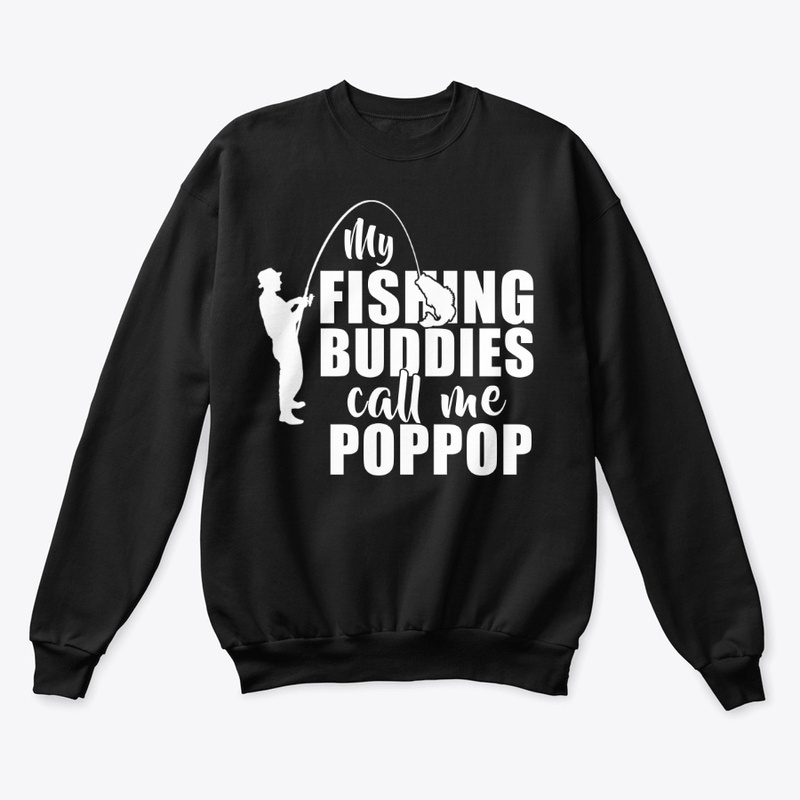 My Fishing Buddies Call Me Poppop Gifts
