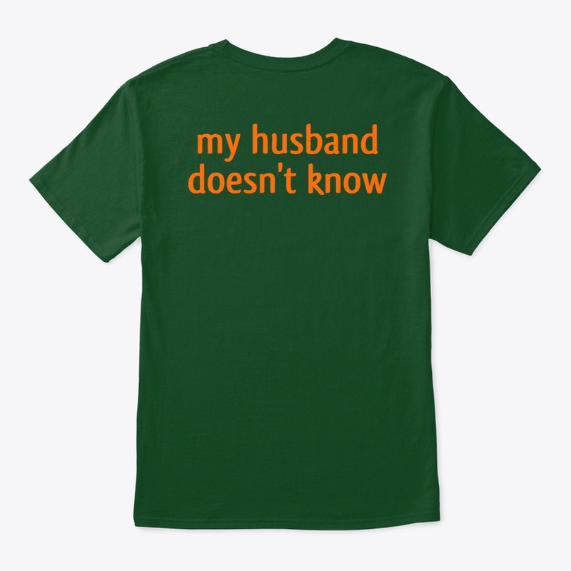Thank God my husband doesn't know