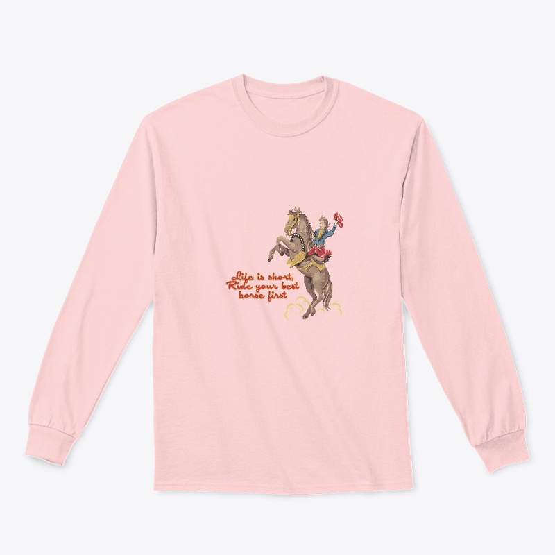Ride your best horse first