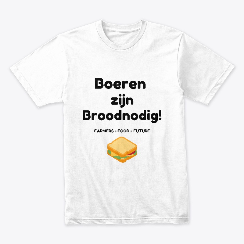 Boeren zijn Broodnodig!