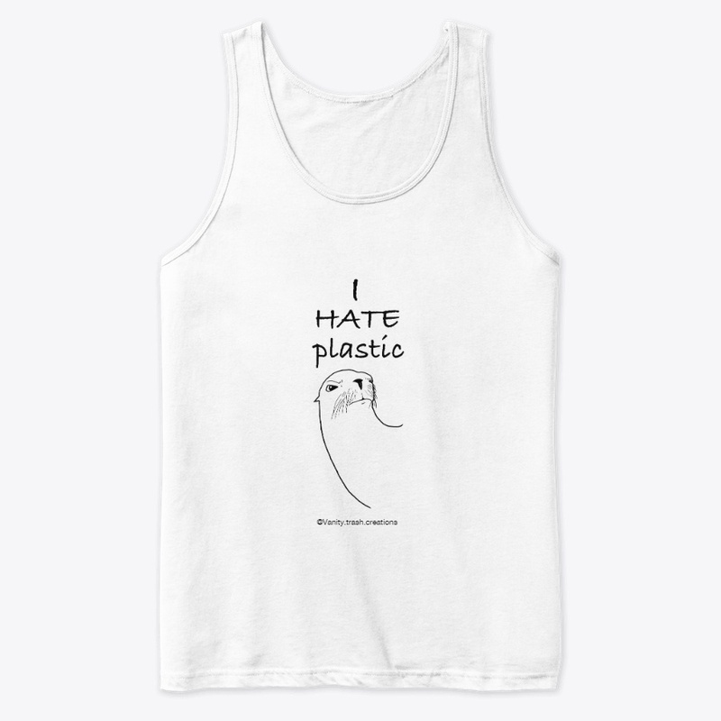 I hate plastic