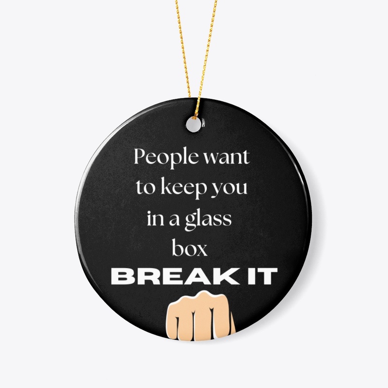 break the glass box