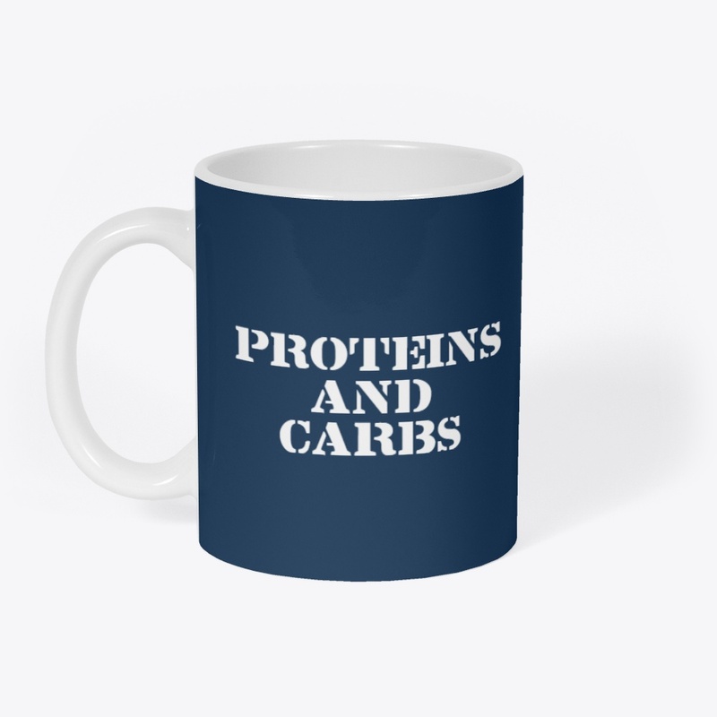 PROTEINS AND CARBS